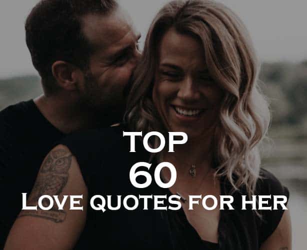 Top 60 Love Quotes For Her With Saying Picture