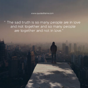 very deep sad quotes about life