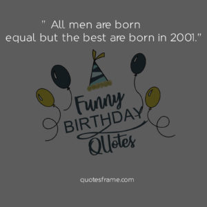 funny birthday quotes for him