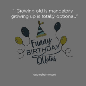 funny birthday quotes for her
