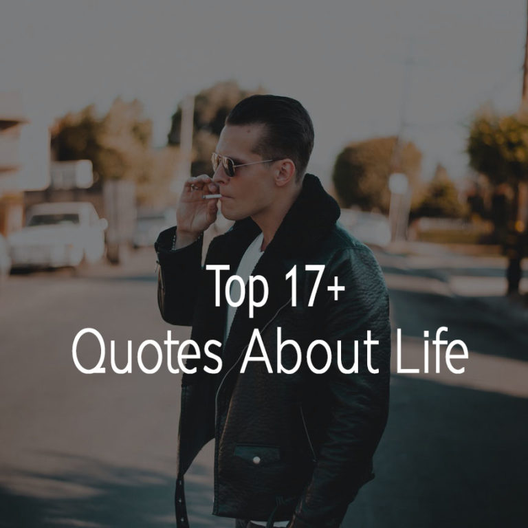 Top 17+ Quotes About Life Sayings With Pictures