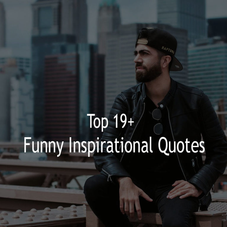 Top 19+ Funny Inspirational Quotes With Sayings Pictures