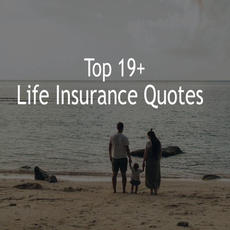 Top 19+ Life Insurance Quotes Sayings With Pictures